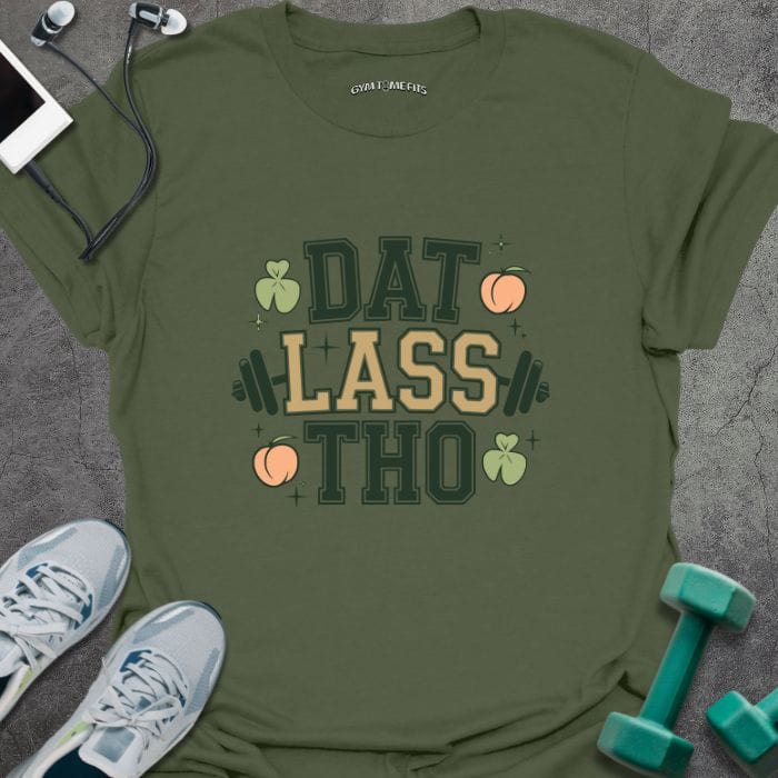 T-Shirt Military Green / S Dat Lass T-Shirt