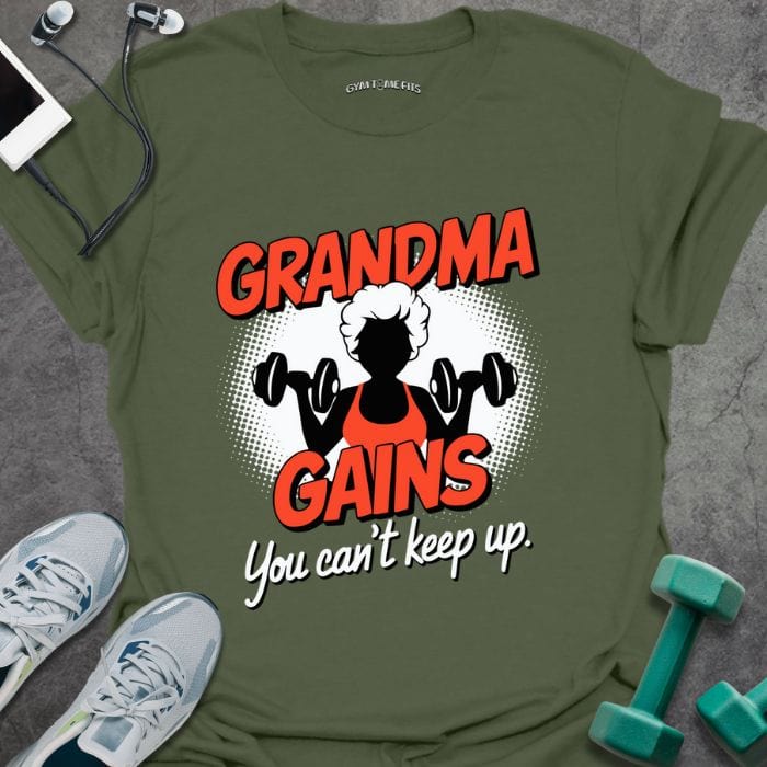 T-Shirt Military Green / S Grandma Gains T-Shirt
