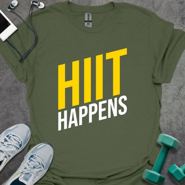 T-Shirt Military Green / S HIIT Happens T-Shirt