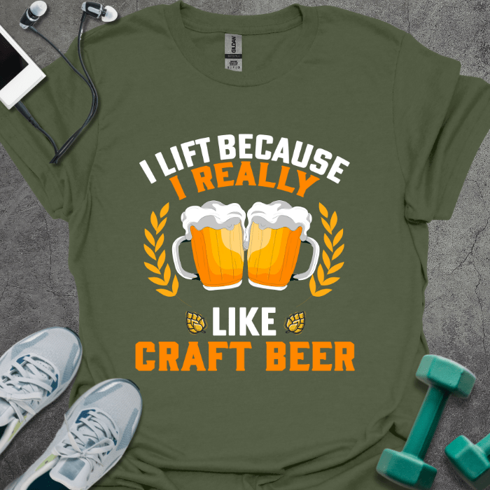 T-Shirt Military Green / S I Really Like Craft Beer T-Shirt