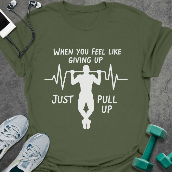 T-Shirt Military Green / S Just Pull Up T-Shirt