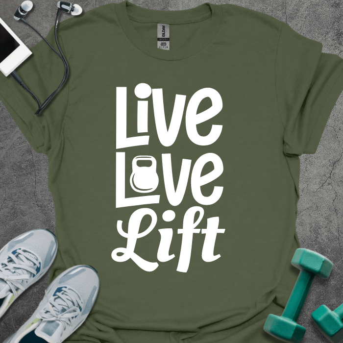 T-Shirt Military Green / S Live, Love, Lift T-Shirt