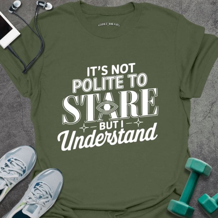 T-Shirt Military Green / S Not Polite T-Shirt