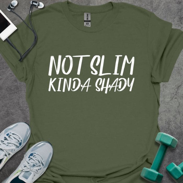 T-Shirt Military Green / S Not Slim Kinda Shady T-Shirt