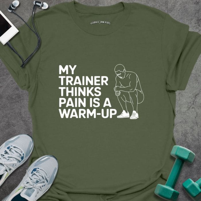 T-Shirt Military Green / S Pain Is Warmup T-Shirt