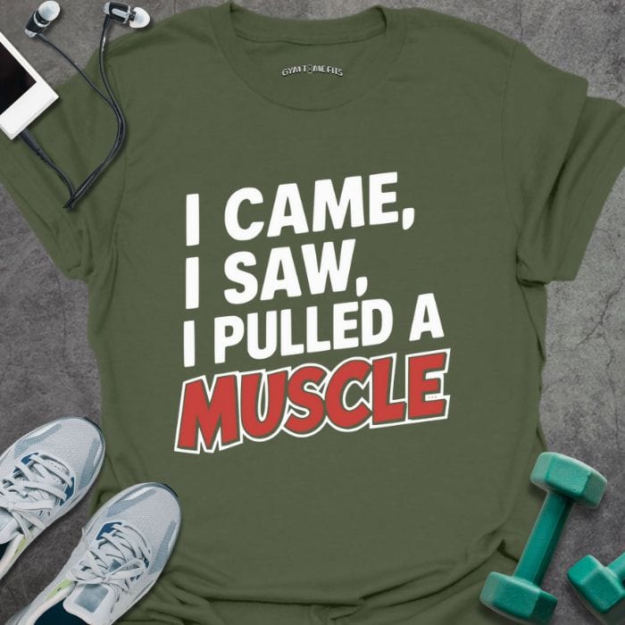 T-Shirt Military Green / S Pulled A Muscle T-Shirt