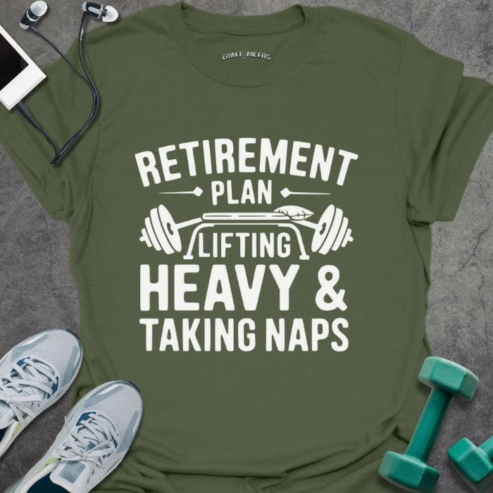T-Shirt Military Green / S Retirement Plan T-Shirt