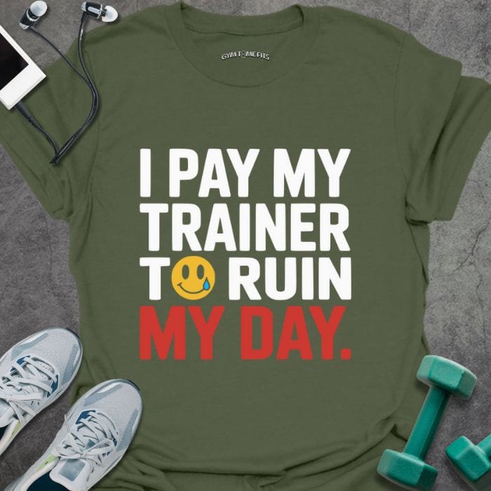 T-Shirt Military Green / S Ruin My Day T-Shirt