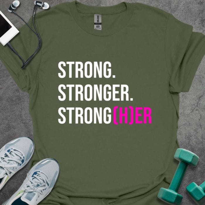 T-Shirt Military Green / S Strong(her) T-Shirt