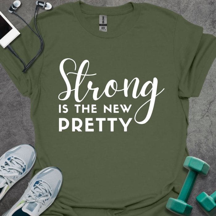 T-Shirt Military Green / S Strong is Pretty T-Shirt