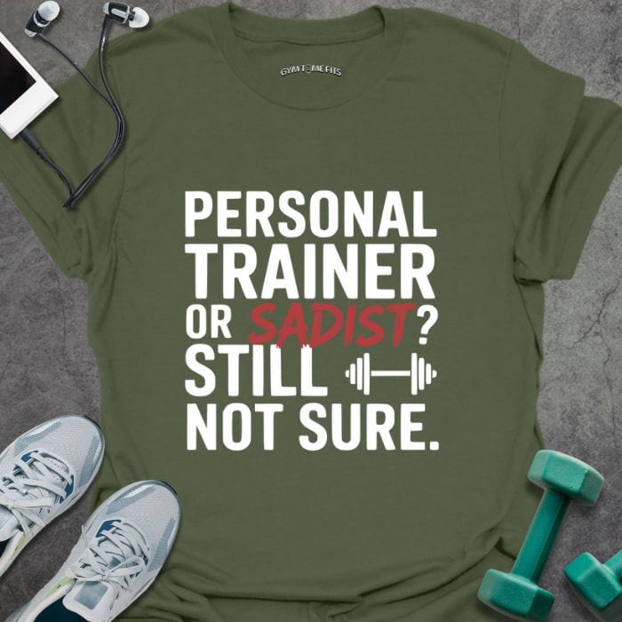 T-Shirt Military Green / S Trainer Or Sadist T-Shirt