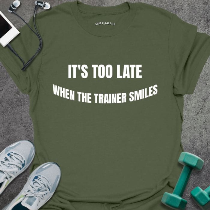 T-Shirt Military Green / S When Trainer Smile T-Shirt