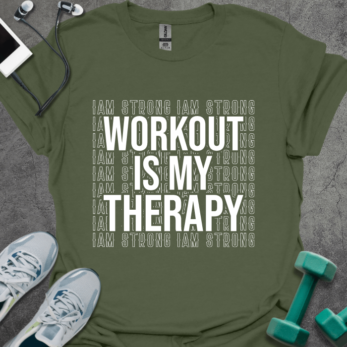 T-Shirt Military Green / S Workout Is My Therapy T-Shirt