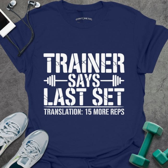 T-Shirt Navy / S 15 More Reps T-Shirt