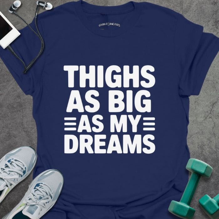 T-Shirt Navy / S Big Thighs T-Shirt