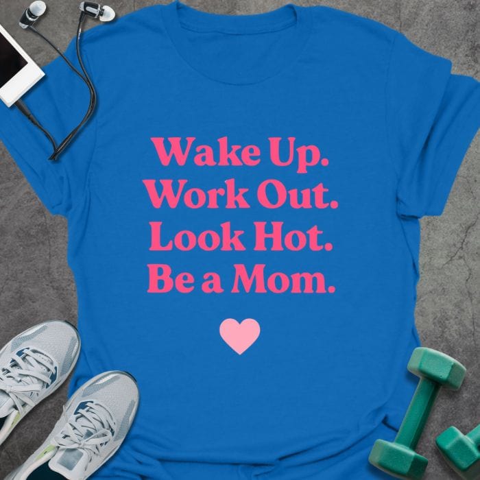 T-Shirt Royal / S Be A Mom T-Shirt