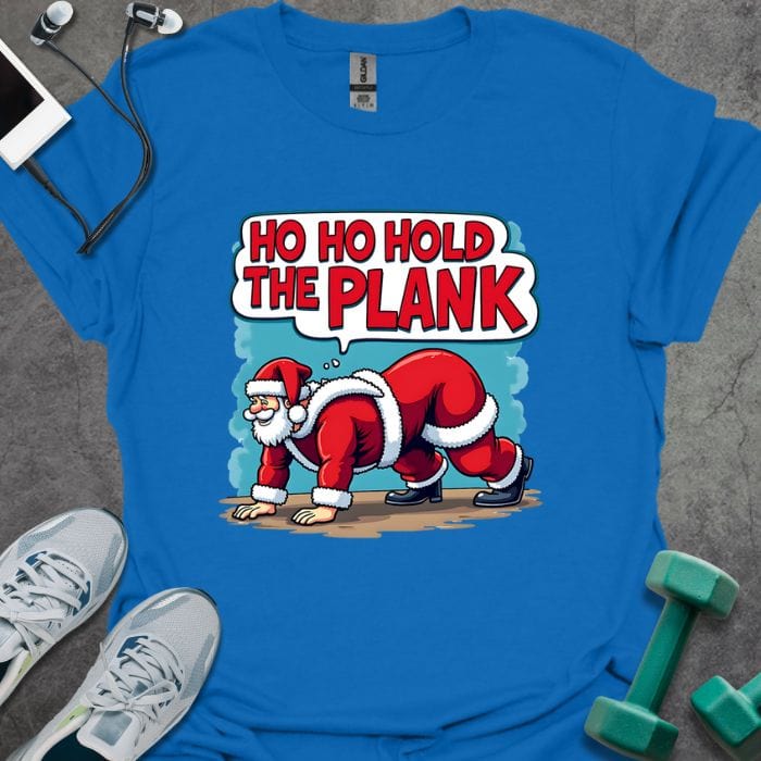 T-Shirt Royal / S Ho Ho Hold Plank T-Shirt