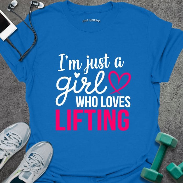 Royal blue t-shirt printed with "I'm just a girl who loves LIFTING" in white and pink, with heart graphic