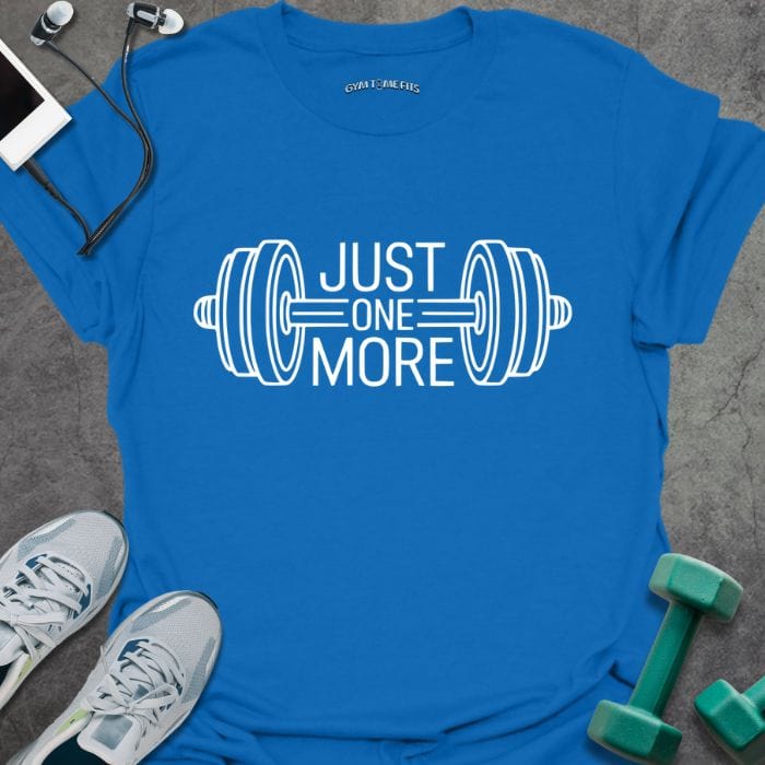 T-Shirt Royal / S Just One More T-Shirt