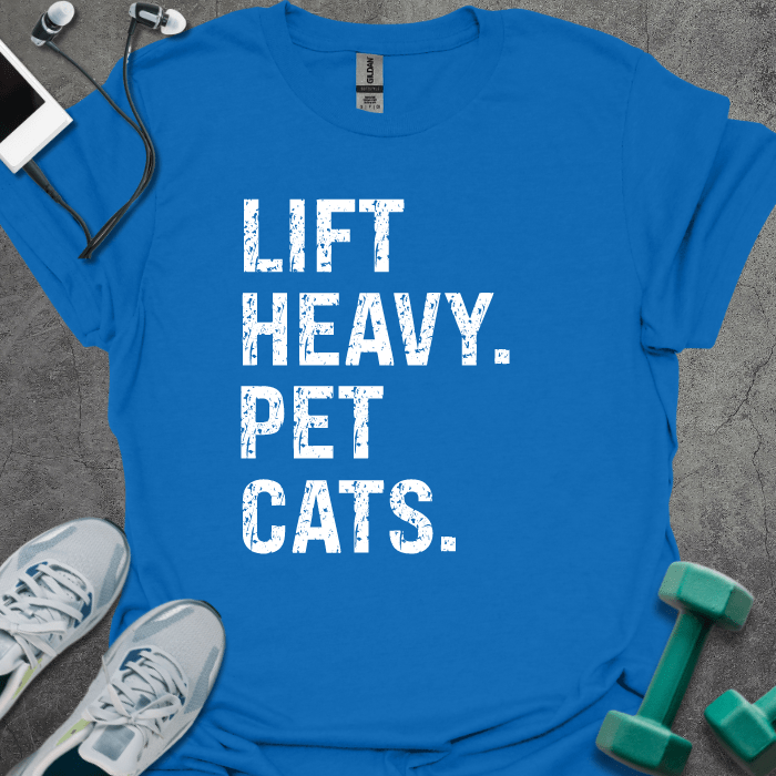 T-Shirt Royal / S Lift Heavy. Pet Cats. T-Shirt