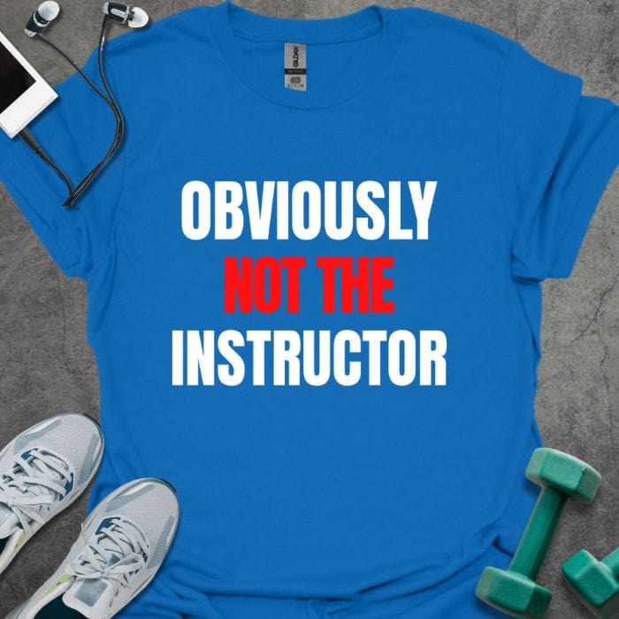 T-Shirt Royal / S Not The Instructor T-Shirt