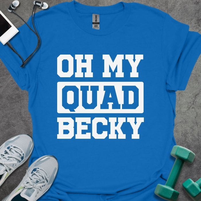 T-Shirt Royal / S OMG Becky T-Shirt