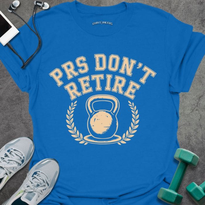 T-Shirt Royal / S Prs Don't Retire T-Shirt