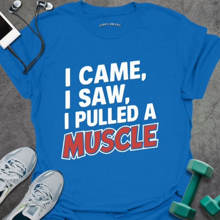 T-Shirt Royal / S Pulled A Muscle T-Shirt