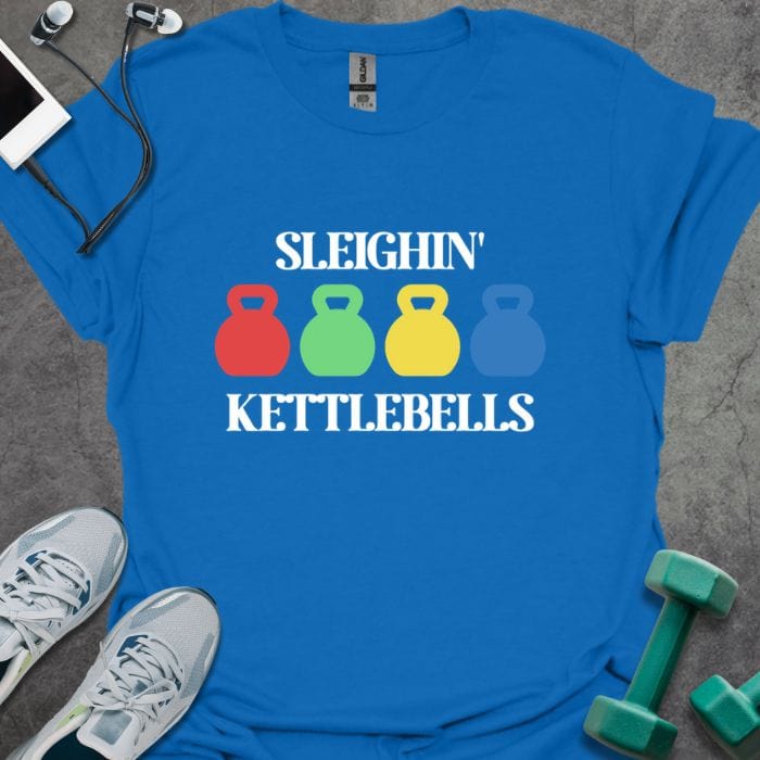 T-Shirt Royal / S Sleighin' Kettlebells T-Shirt