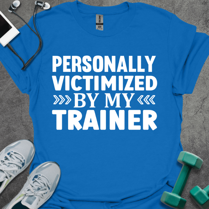 T-Shirt Royal / S Victimized By Trainer T-Shirt