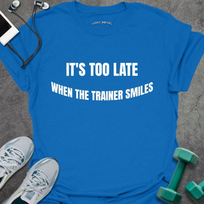 T-Shirt Royal / S When Trainer Smile T-Shirt