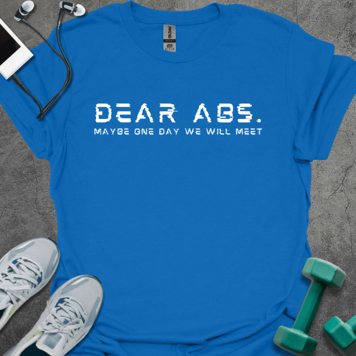 T-Shirt Royal / XS Dear Abs Maybe One Day We'll Meet T-Shirt