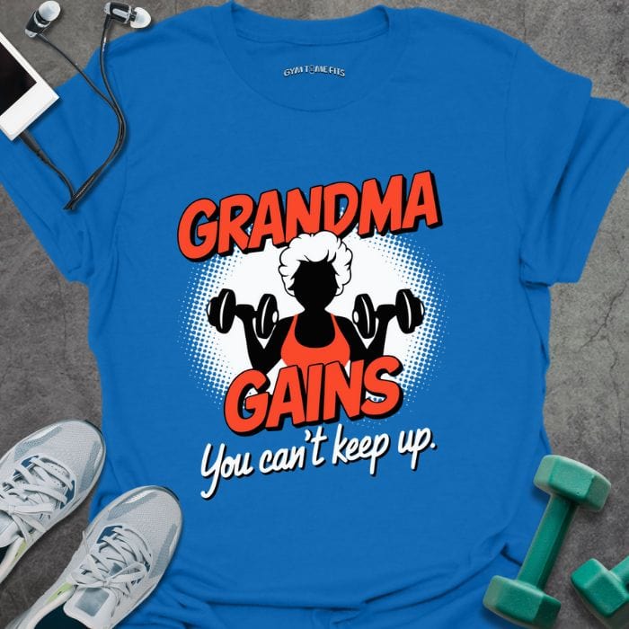 T-Shirt Royal / XS Grandma Gains T-Shirt