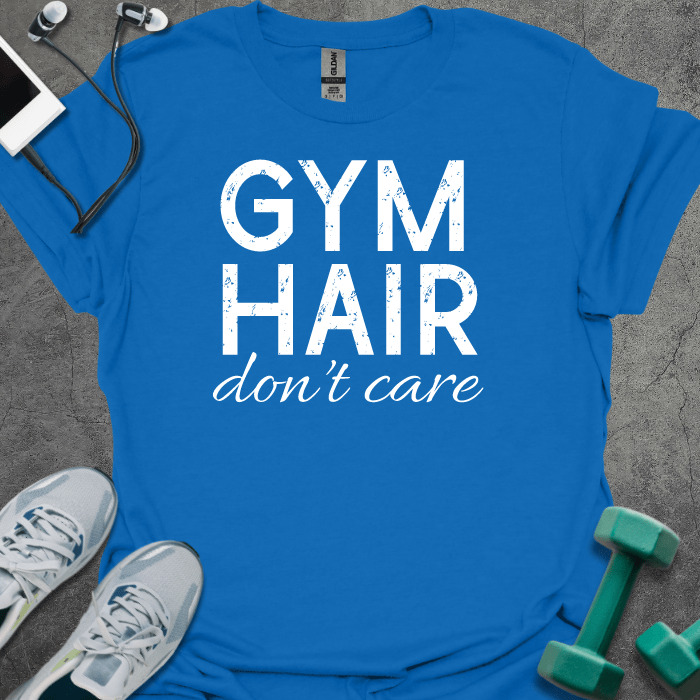 T-Shirt Royal / XS Gym Hair Don't Care T-Shirt