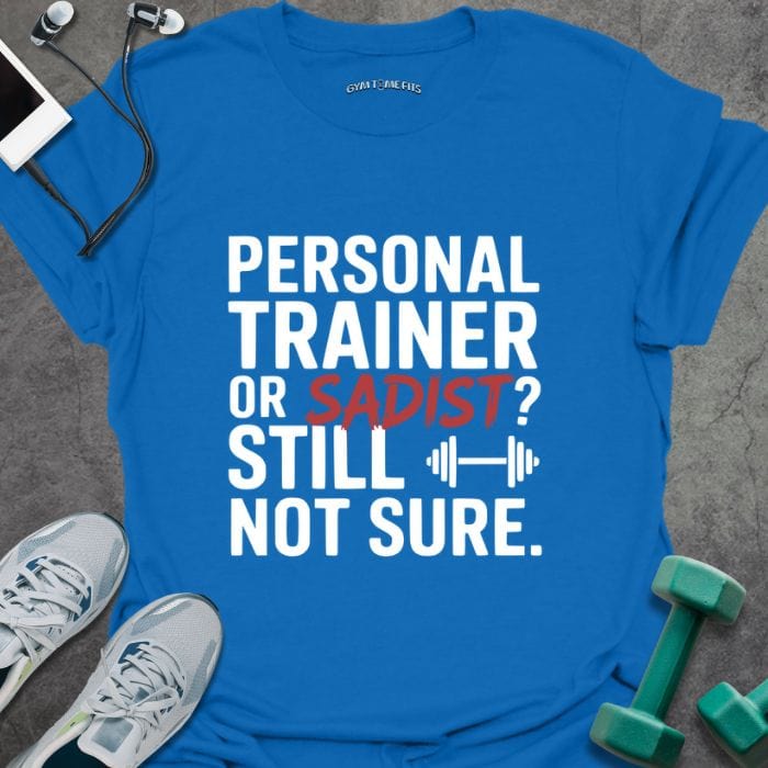 T-Shirt Royal / XS Trainer Or Sadist T-Shirt