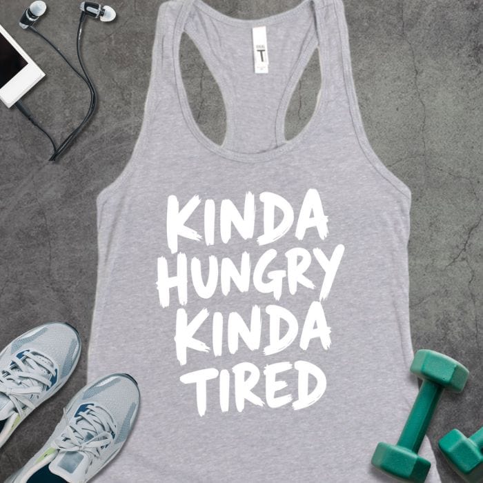 Tank Top Heather Grey / XS Kinda Hungry And Tired Tank