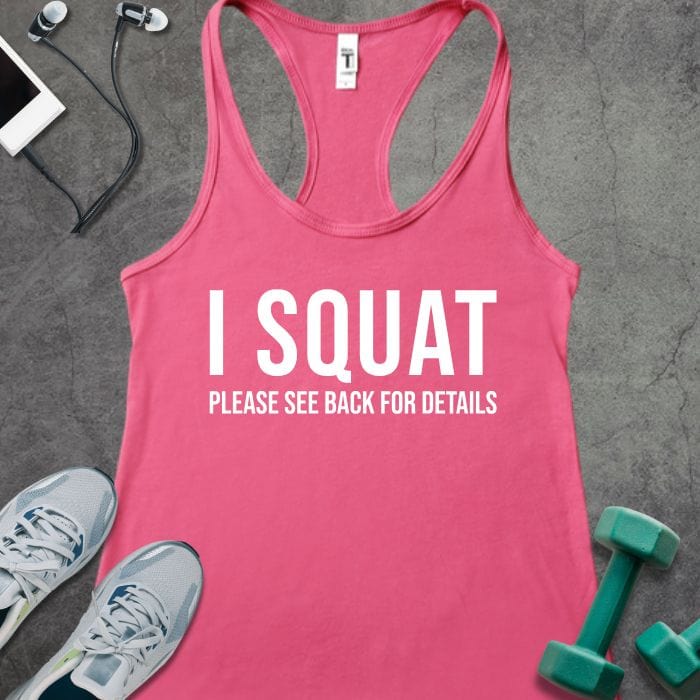 Tank Top Solid Hot Pink / XS I Squat Tank