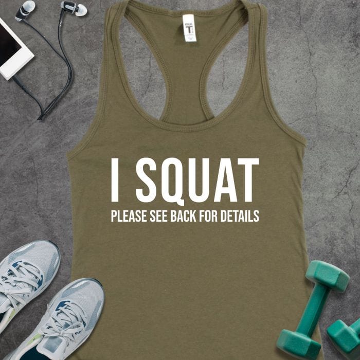 Tank Top Solid Military Green / XS I Squat Tank