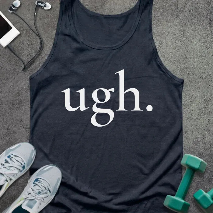 Tank top printed with "ugh." in white