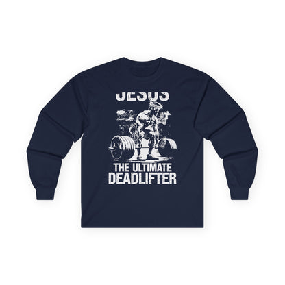 Ultimate Deadlifter Long Sleeve Tee