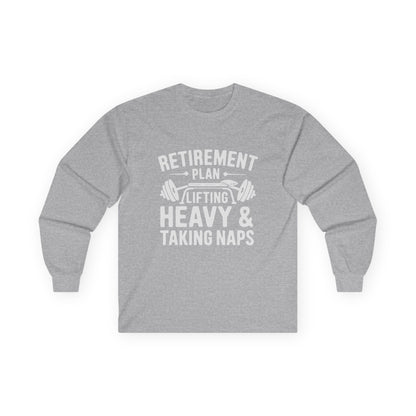 Retirement Plan Long Sleeve Tee