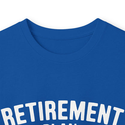 Retirement Plan Long Sleeve Tee