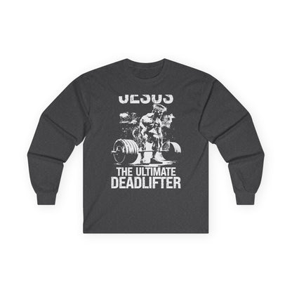 Ultimate Deadlifter Long Sleeve Tee