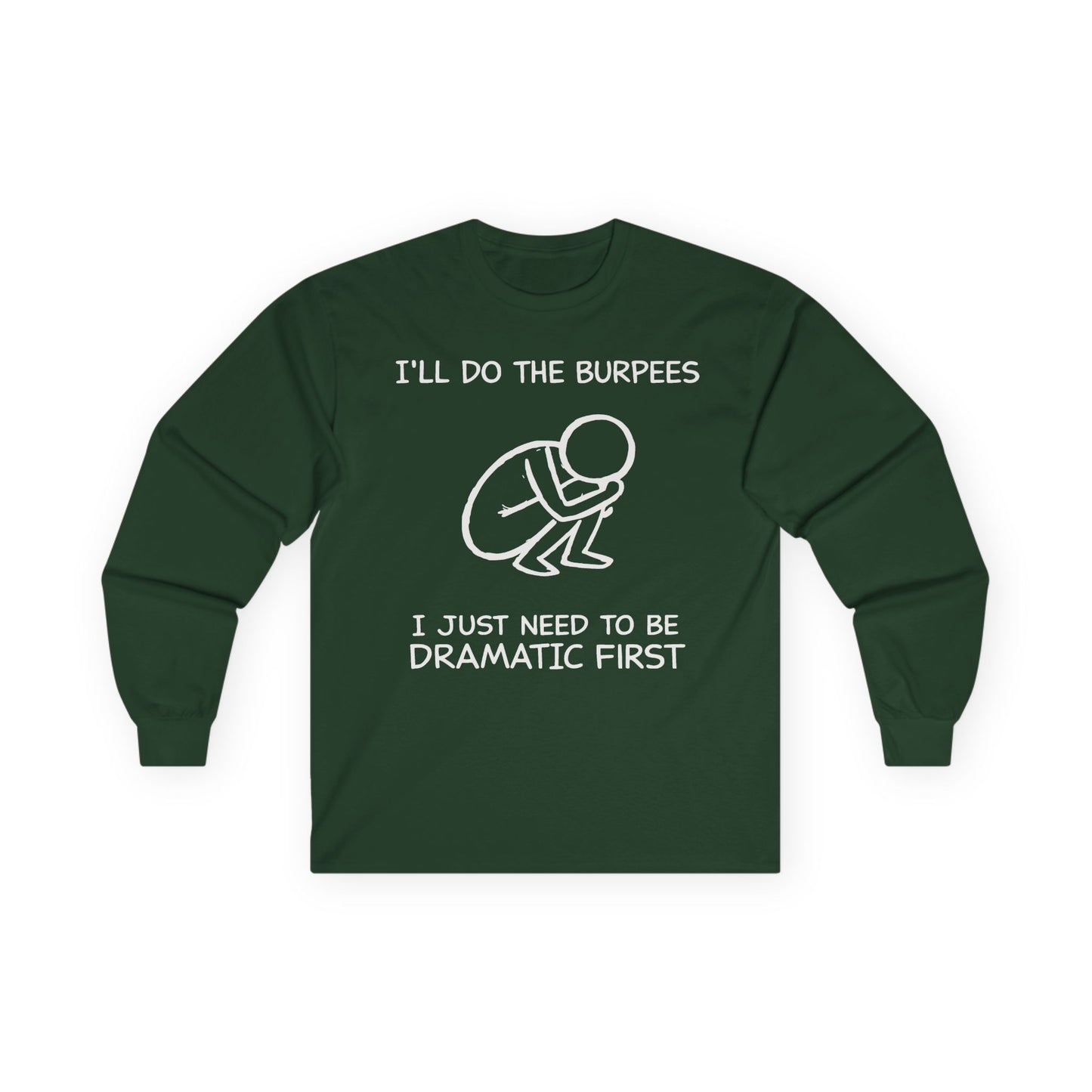 Dramatic First Long Sleeve Tee