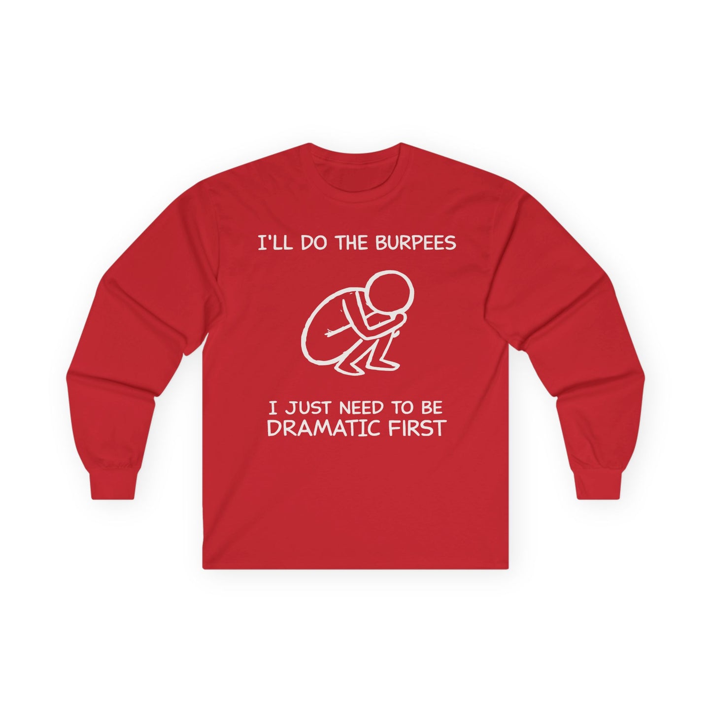 Dramatic First Long Sleeve Tee