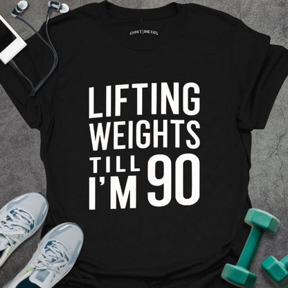 Lifting Til 90 T-Shirt