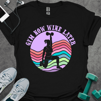 Gym Now Wine Later T-Shirt