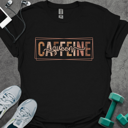 Caffeine Queen T-Shirt