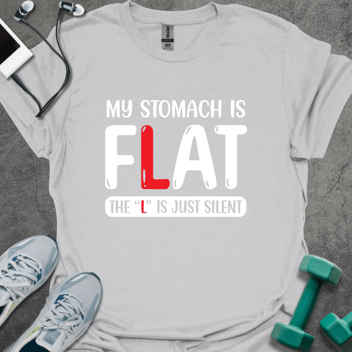 My Stomach Is Flat T-Shirt