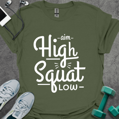 Aim High Squat Low T-Shirt